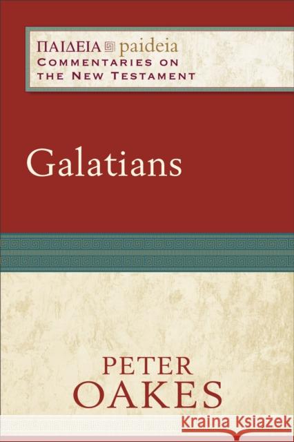 Galatians Peter S. Oakes Mikeal Parsons Charles Talbert 9780801032752
