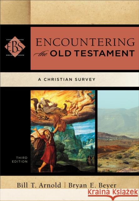 Encountering the Old Testament – A Christian Survey Walter Elwell 9780801049538