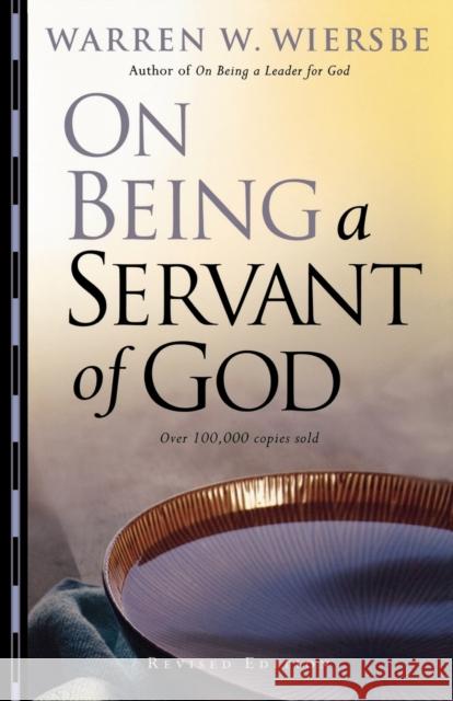 On Being a Servant of God Warren W. Wiersbe 9780801068195 Baker Books