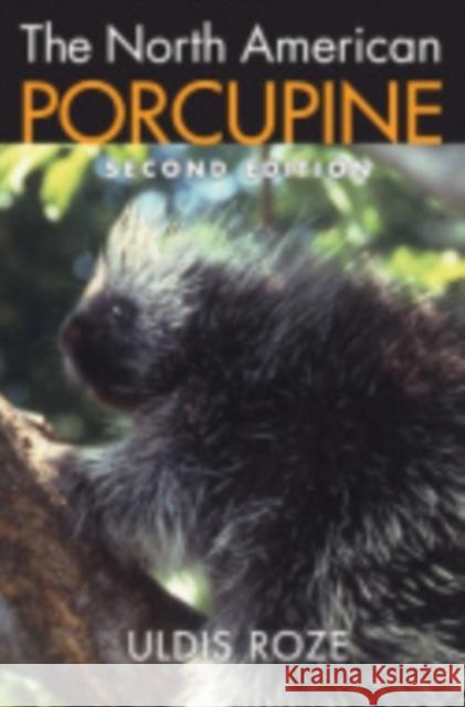 The North American Porcupine Uldis Roze 9780801446467 Cornell University Press