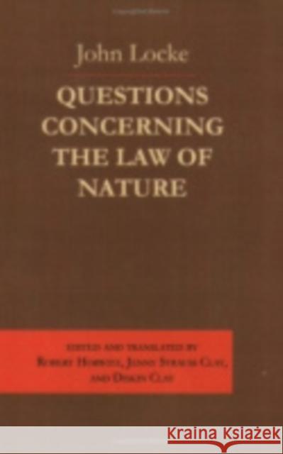 Questions Concerning the Law of Nature John Locke 9780801474590 Cornell University Press