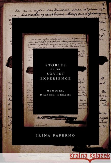 Stories of the Soviet Experience Paperno, Irina 9780801475900