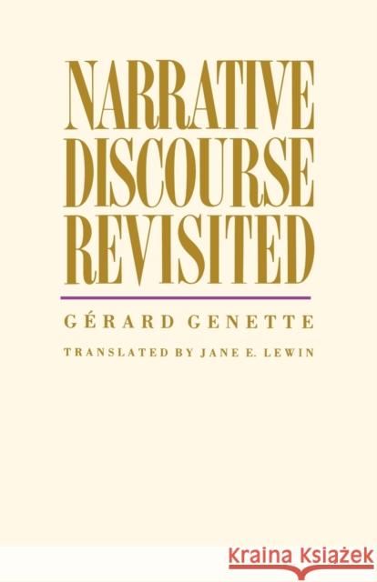 Narrative Discourse Revisited: Unions, Pay, and Politics in Sweden and West Germany Genette, Gerard 9780801495359 Cornell University Press