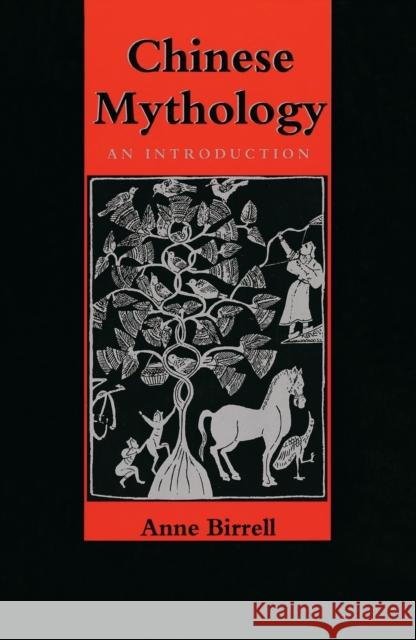 Chinese Mythology: An Introduction Birrell, Anne M. 9780801861833