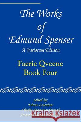 The Works of Edmund Spenser: A Variorum Edition Spenser, Edmund 9780801869860