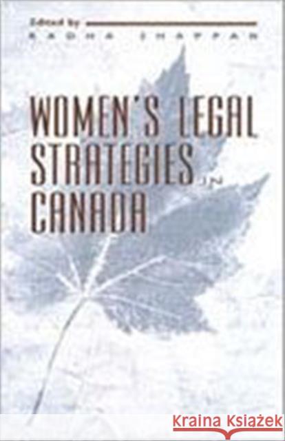 Women's Legal Strategies in Canada Radha Jhappan 9780802007216