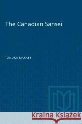 The Canadian Sansei Tomoko Makabe 9780802080387 University of Toronto Press