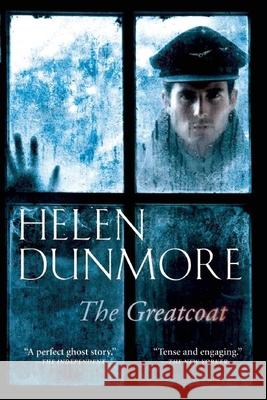 The Greatcoat Helen Dunmore 9780802121783 Grove Press