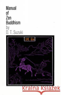 Manual of Zen Buddhism Koichi Ed. S. Ed. Koichi Ed. S. Suzuki Daisetz Teitaro Suzuki 9780802130655 Grove/Atlantic