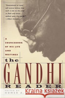 Gandhi Reader: A Sourcebook of His Life and Writings (Revised) Jack, Homer a. 9780802131614 Grove Press