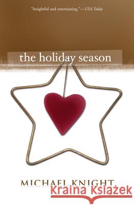 The Holiday Season Michael Knight 9780802143891 Grove Press