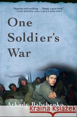 One Soldier's War Arkady Babchenko Nick Allen 9780802144034