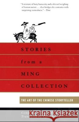 Stories from a Ming Collection: The Art of the Chinese Storyteller Birch, Cyril 9780802150318 Grove/Atlantic