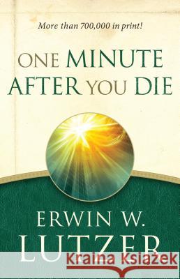 One Minute After You Die Erwin W. Lutzer 9780802414113