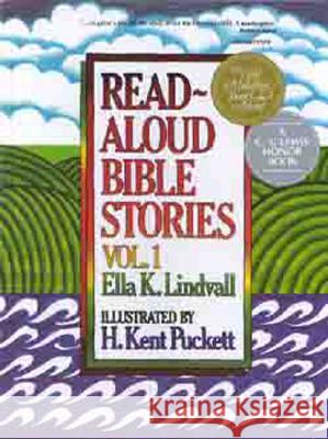Read-Aloud Bible Stories Ella K. Lindvall H. Kent Puckett 9780802471635 Moody Publishers