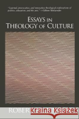 Essays in Theology of Culture Robert W. Jenson 9780802808882