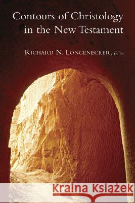 Contours of Christology in the New Testament Richard N. Longenecker 9780802810144 Wm. B. Eerdmans Publishing Company