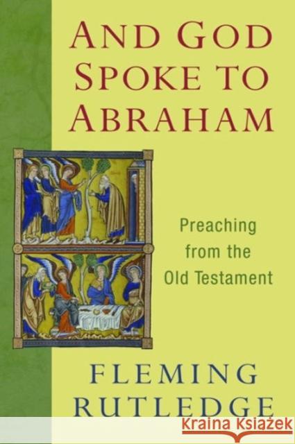 And God Spoke to Abraham: Preaching from the Old Testament Rutledge, Fleming 9780802866066
