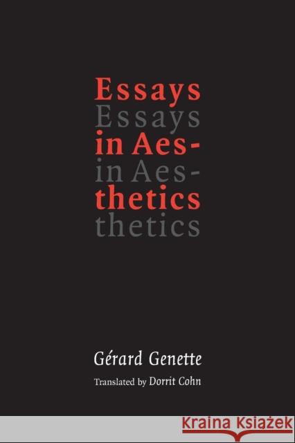 Essays in Aesthetics Gerard Genette Gerald Prince Cohn Dorrit 9780803271104 University of Nebraska Press