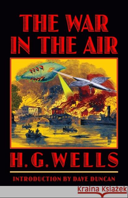 The War in the Air H. G. Wells Dave Duncan 9780803298316
