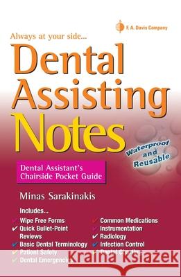 Dental Assisting Notes: Dental Assistant's Chairside Pocket Guide Minas Sarakinakis 9780803638228 F. A. Davis Company