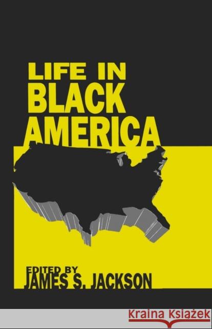 Life in Black America James S. Jackson 9780803935389 Sage Publications
