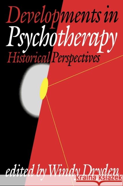 Developments in Psychotherapy: Historical Perspectives Dryden, Windy 9780803979123