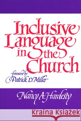 Inclusive Language in the Church Nancy A. Hardesty 9780804216869 Westminster/John Knox Press,U.S.