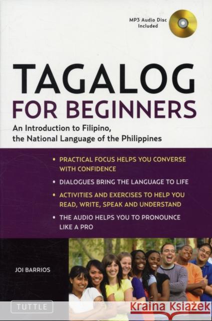 Tagalog for Beginners: An Introduction to Filipino, the National Language of the Philippines (Online Audio included) Joi Barrios 9780804841269