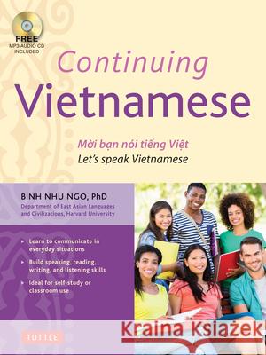 Continuing Vietnamese: Let's Speak Vietnamese [With CDROM] Binh Nhu Ngo 9780804845335 Tuttle Publishing