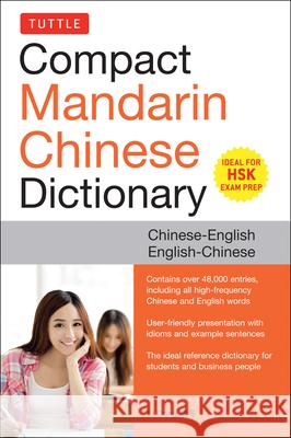 Tuttle Compact Mandarin Chinese Dictionary: Chinese-English English-Chinese [All Hsk Levels, Fully Romanized] Dong, Li 9780804848107
