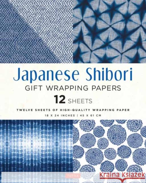 Japanese Shibori Gift Wrapping Papers - 12 Sheets: 18 X 24 Inch (45 X 61 CM) Wrapping Paper Tuttle Publishing 9780804852494