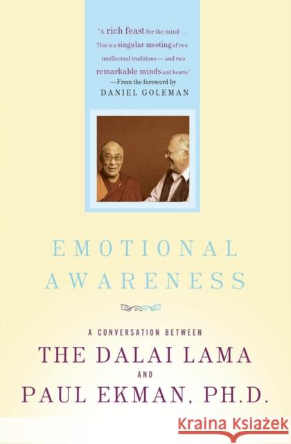 Emotional Awareness: Overcoming the Obstacles to Psychological Balance and Compassion Dalai Lama                               Paul Ekman 9780805090215