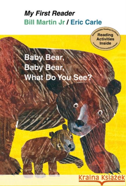 Baby Bear, Bear Bear, What Do You See? Bill, Jr. Martin Eric Carle 9780805092912 Henry Holt & Company