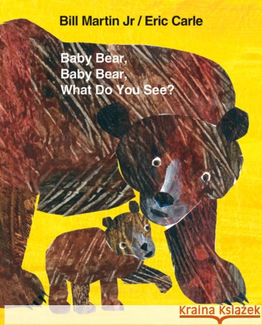 Baby Bear, Baby Bear, What Do You See? Big Book Martin, Bill 9780805093452 Henry Holt & Company
