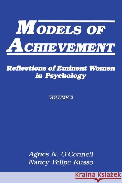 Models of Achievement: Reflections of Eminent Women in Psychology, Volume 2 O'Connell, Agnes N. 9780805803228 Lawrence Erlbaum Associates