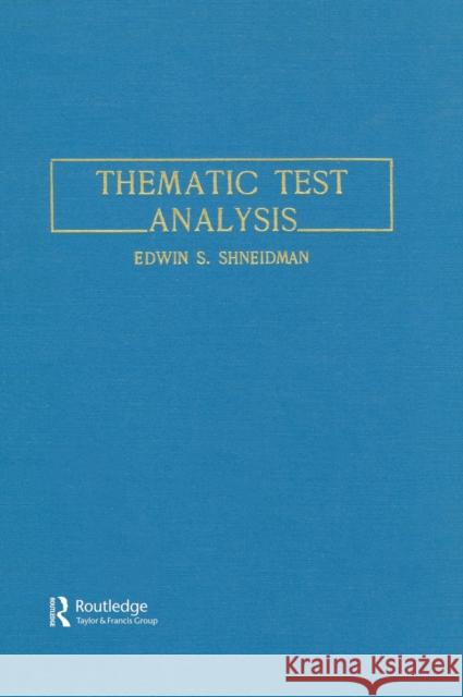 Thematic Test Analysis E. S. Shneidman E. S. Shneidman  9780805803679 Taylor & Francis