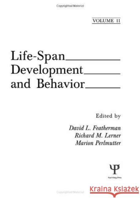 Life-Span Development and Behavior : Volume 11 David L. Featherman Featherman                               Richard M. Lerner 9780805806748