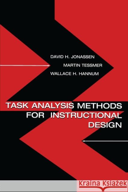 Task Analysis Methods for Instructional Design Martin Tessmer Wallace H. Hannum David H. Jonassen 9780805830866