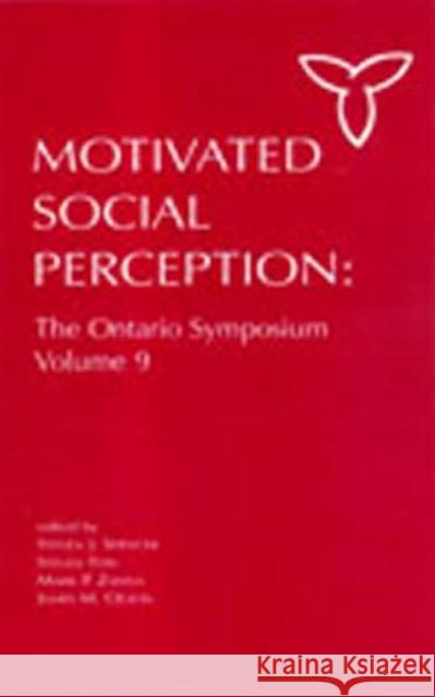Motivated Social Perception: The Ontario Symposium, Volume 9 Spencer, Steven J. 9780805840360 Lawrence Erlbaum Associates