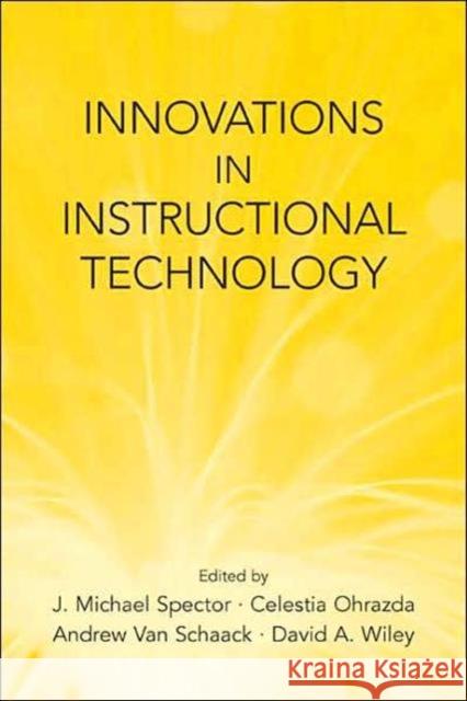 Innovations in Instructional Technology: Essays in Honor of M. David Merrill Spector, J. Michael 9780805848366