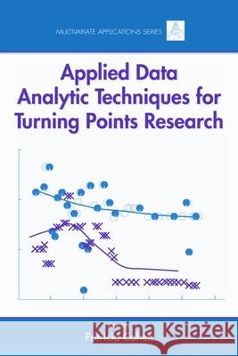 Applied Data Analytic Techniques for Turning Points Research Cohen, Patricia 9780805854527