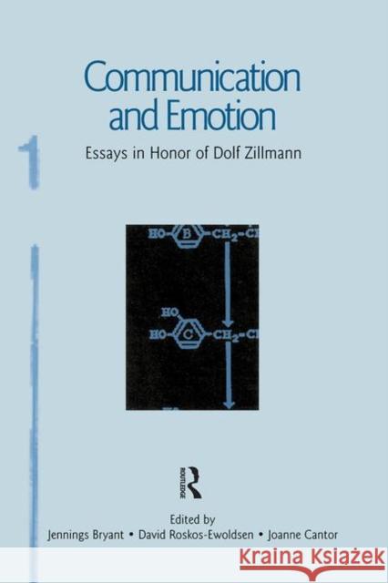Communication and Emotion: Essays in Honor of Dolf Zillmann Bryant, Jennings 9780805857832