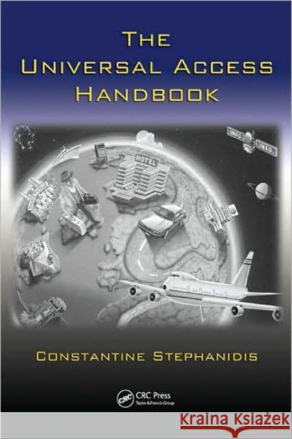 The Universal Access Handbook Constantine Stephanidis 9780805862805 CRC