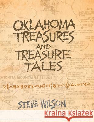 Oklahoma Treasures and Treasure Tales Steve Wilson 9780806121741 University of Oklahoma Press