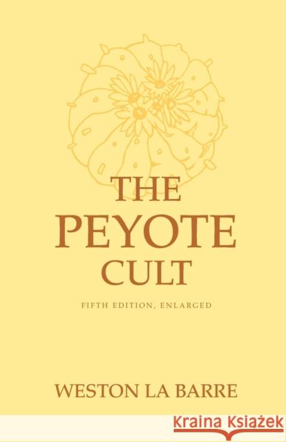 Peyote Cult Weston L 9780806122144 University of Oklahoma Press