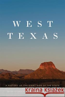 West Texas: A History of the Giant Side of the State Paul H. Carlson Bruce A. Glasrud 9780806144443