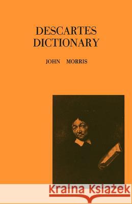Descartes Dictionary John Morris 9780806529165