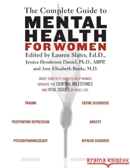 The Complete Guide to Mental Health for Women Lauren Slater Jessica Henderson Daniel Amy Banks 9780807029251 Beacon Press