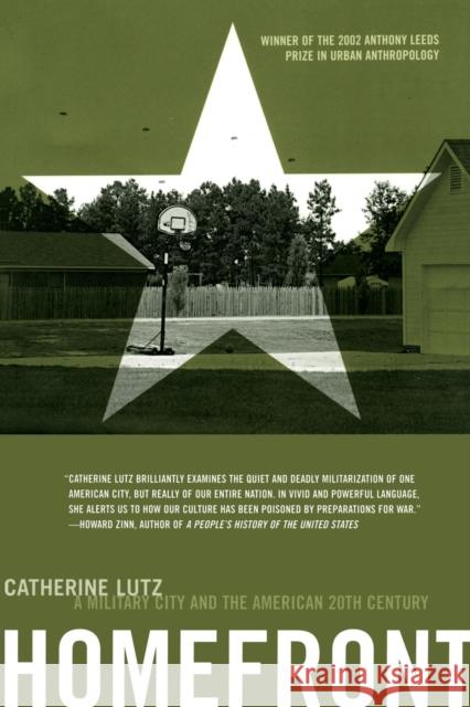 Homefront: A Military City and the American Twentieth Century Catherine A. Lutz 9780807055090 Beacon Press